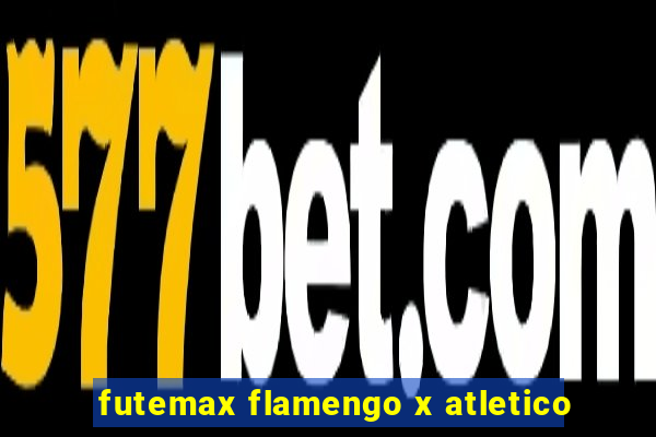 futemax flamengo x atletico